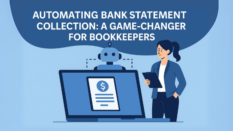 illiustrating that automating bank statement collection is a game changer for bookeepers